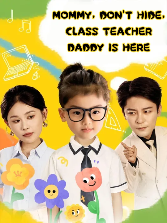 MOMMY, DON’T HIDE, CLASS TEACHER DADDY IS HERE